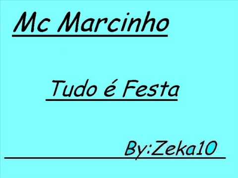 MC MARCINHO TUDO É FESTA 